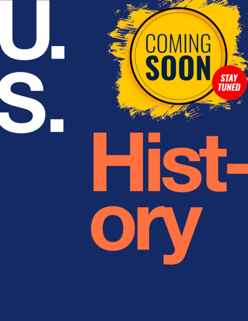 US History - Coming Soon